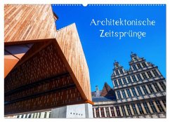 Architektonische Zeitsprünge (Wandkalender 2026 DIN A2 quer), CALVENDO Monatskalender Architektonische Zeitsprünge (Wandkalender 2026 DIN A2 quer), CALVENDO Monatskalender