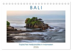 Bali, tropisches Inselparadies in Indonesien (Tischkalender 2026 DIN A5 quer), CALVENDO Monatskalender Bali, tropisches Inselparadies in Indonesien (Tischkalender 2026 DIN A5 quer), CALVENDO Monatskalender