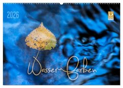 Wasser-Farben (Wandkalender 2026 DIN A2 quer), CALVENDO Monatskalender Wasser-Farben (Wandkalender 2026 DIN A2 quer), CALVENDO Monatskalender