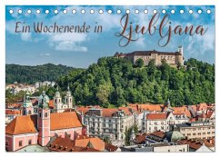 Ein Wochenende in Ljubljana (Tischkalender 2026 DIN A5 quer), CALVENDO Monatskalender Ein Wochenende in Ljubljana (Tischkalender 2026 DIN A5 quer), CALVENDO Monatskalender