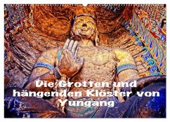 Die Grotten und hängenden Klöster von Yungang (Wandkalender 2026 DIN A2 quer), CALVENDO Monatskalender Die Grotten und hängenden Klöster von Yungang (Wandkalender 2026 DIN A2 quer), CALVENDO Monatskalender