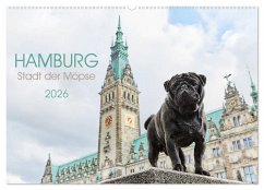 Hamburg - Stadt der Möpse (Wandkalender 2026 DIN A2 quer), CALVENDO Monatskalender Hamburg - Stadt der Möpse (Wandkalender 2026 DIN A2 quer), CALVENDO Monatskalender