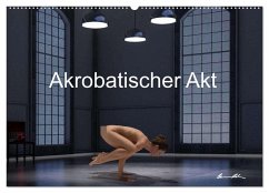 Cover Der akrobatische Akt (Wandkalender 2026 DIN A2 quer), CALVENDO Monatskalender