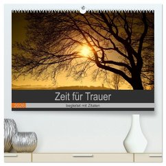 Cover Zeit für Trauer - begleitet mit Zitaten (hochwertiger Premium Wandkalender 2026 DIN A2 quer), Kunstdruck in Hochglanz