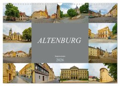 Altenburg Impressionen (Wandkalender 2026 DIN A3 quer), CALVENDO Monatskalender