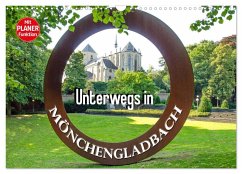 Unterwegs in Mönchengladbach (Wandkalender 2026 DIN A3 quer), CALVENDO Monatskalender Unterwegs in Mönchengladbach (Wandkalender 2026 DIN A3 quer), CALVENDO Monatskalender