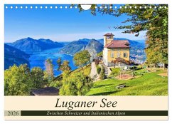 Luganer See - Zwischen Schweizer und Italienischen Alpen (Wandkalender 2026 DIN A4 quer), CALVENDO Monatskalender Luganer See - Zwischen Schweizer und Italienischen Alpen (Wandkalender 2026 DIN A4 quer), CALVENDO Monatskalender