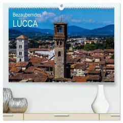 Bezauberndes Lucca (hochwertiger Premium Wandkalender 2026 DIN A2 quer), Kunstdruck in Hochglanz