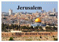 Jerusalem, Bilder die einen bewegen (Tischkalender 2026 DIN A5 quer), CALVENDO Monatskalender