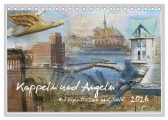 Kappeln und Angeln - Zwischen Ostsee und Schlei (Tischkalender 2026 DIN A5 quer), CALVENDO Monatskalender Kappeln und Angeln - Zwischen Ostsee und Schlei (Tischkalender 2026 DIN A5 quer), CALVENDO Monatskalender