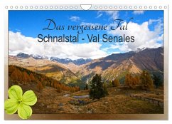 Das vergessene Tal. Schnalstal - Val Senales (Wandkalender 2026 DIN A4 quer), CALVENDO Monatskalender