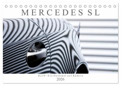 Mercedes SL R230 - Ein Denkmal auf Rädern (Tischkalender 2026 DIN A5 quer), CALVENDO Monatskalender Mercedes SL R230 - Ein Denkmal auf Rädern (Tischkalender 2026 DIN A5 quer), CALVENDO Monatskalender
