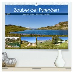 Cover Zauber der Pyrenäen - Wandern in den östlichen Pyrenäen (hochwertiger Premium Wandkalender 2026 DIN A2 quer), Kunstdruck in Hochglanz