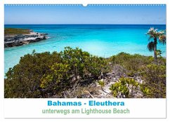 Bahamas-Eleuthera unterwegs am Lighthouse Beach (Wandkalender 2026 DIN A2 quer), CALVENDO Monatskalender Bahamas-Eleuthera unterwegs am Lighthouse Beach (Wandkalender 2026 DIN A2 quer), CALVENDO Monatskalender