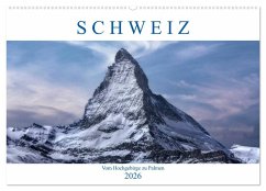 Schweiz - Vom Hochgebirge zu Palmen (Wandkalender 2026 DIN A2 quer), CALVENDO Monatskalender Schweiz - Vom Hochgebirge zu Palmen (Wandkalender 2026 DIN A2 quer), CALVENDO Monatskalender