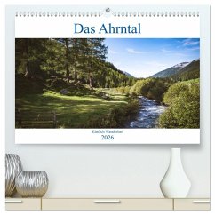 Das Ahrntal (hochwertiger Premium Wandkalender 2026 DIN A2 quer), Kunstdruck in Hochglanz