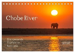 Chobe River - Eine spannende Flussfahrt in Botswana (Tischkalender 2026 DIN A5 quer), CALVENDO Monatskalender