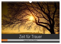 Cover Zeit für Trauer - begleitet mit Zitaten (Wandkalender 2026 DIN A3 quer), CALVENDO Monatskalender