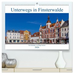Cover Unterwegs in Finsterwalde (hochwertiger Premium Wandkalender 2026 DIN A2 quer), Kunstdruck in Hochglanz