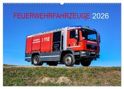Feuerwehrfahrzeuge (Wandkalender 2026 DIN A2 quer), CALVENDO Monatskalender Feuerwehrfahrzeuge (Wandkalender 2026 DIN A2 quer), CALVENDO Monatskalender