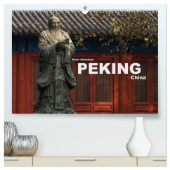 Peking - China (hochwertiger Premium Wandkalender 2026 DIN A2 quer), Kunstdruck in Hochglanz