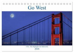Cover Go West. USA - Die Highlights des Südwesten (Tischkalender 2026 DIN A5 quer), CALVENDO Monatskalender