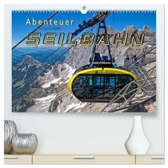 Abenteuer Seilbahn (hochwertiger Premium Wandkalender 2026 DIN A2 quer), Kunstdruck in Hochglanz