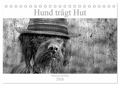 Hund trägt Hut (Tischkalender 2026 DIN A5 quer), CALVENDO Monatskalender Hund trägt Hut (Tischkalender 2026 DIN A5 quer), CALVENDO Monatskalender