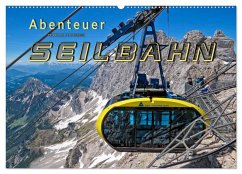 Abenteuer Seilbahn (Wandkalender 2026 DIN A2 quer), CALVENDO Monatskalender