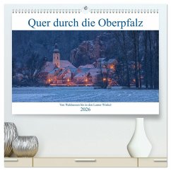 Cover Quer durch die Oberpfalz (hochwertiger Premium Wandkalender 2026 DIN A2 quer), Kunstdruck in Hochglanz