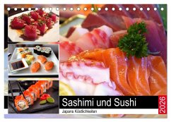 Sashimi und Sushi. Japans Köstlichkeiten (Tischkalender 2026 DIN A5 quer), CALVENDO Monatskalender Sashimi und Sushi. Japans Köstlichkeiten (Tischkalender 2026 DIN A5 quer), CALVENDO Monatskalender