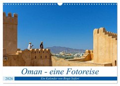 Oman - Eine Fotoreise (Wandkalender 2026 DIN A3 quer), CALVENDO Monatskalender