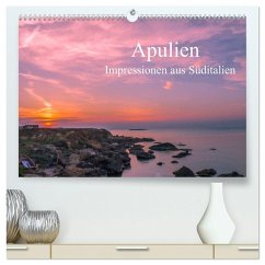 Apulien - Impressionen aus Süditalien (hochwertiger Premium Wandkalender 2026 DIN A2 quer), Kunstdruck in Hochglanz
