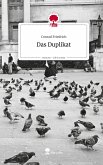 Das Duplikat. Life is a Story - story.one Das Duplikat. Life is a Story - story.one
