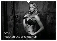 haut.nah und unretuschiert (Wandkalender 2026 DIN A3 quer), CALVENDO Monatskalender