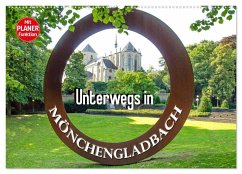 Unterwegs in Mönchengladbach (Wandkalender 2026 DIN A2 quer), CALVENDO Monatskalender Unterwegs in Mönchengladbach (Wandkalender 2026 DIN A2 quer), CALVENDO Monatskalender