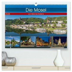 Die Mosel von Metz bis Koblenz (hochwertiger Premium Wandkalender 2026 DIN A2 quer), Kunstdruck in Hochglanz Die Mosel von Metz bis Koblenz (hochwertiger Premium Wandkalender 2026 DIN A2 quer), Kunstdruck in Hochglanz