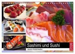 Sashimi und Sushi. Japans Köstlichkeiten (Wandkalender 2026 DIN A4 quer), CALVENDO Monatskalender Sashimi und Sushi. Japans Köstlichkeiten (Wandkalender 2026 DIN A4 quer), CALVENDO Monatskalender