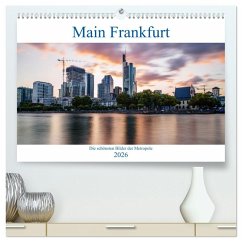 Main Frankfurt (hochwertiger Premium Wandkalender 2026 DIN A2 quer), Kunstdruck in Hochglanz
