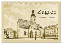 Zagreb - Ein Kalender im Zeitungsstil (Tischkalender 2026 DIN A5 quer), CALVENDO Monatskalender