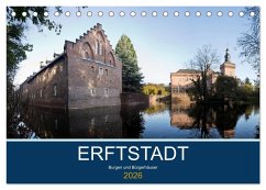 ERFTSTADT - Burgen und Bürgerhäuser (Tischkalender 2026 DIN A5 quer), CALVENDO Monatskalender ERFTSTADT - Burgen und Bürgerhäuser (Tischkalender 2026 DIN A5 quer), CALVENDO Monatskalender