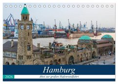 Hamburg - Ahoi zur großen Hafenrundfahrt (Tischkalender 2026 DIN A5 quer), CALVENDO Monatskalender Hamburg - Ahoi zur großen Hafenrundfahrt (Tischkalender 2026 DIN A5 quer), CALVENDO Monatskalender