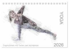 YOGA Inspirationen mit Texten zum Nachdenken (Tischkalender 2026 DIN A5 quer), CALVENDO Monatskalender YOGA Inspirationen mit Texten zum Nachdenken (Tischkalender 2026 DIN A5 quer), CALVENDO Monatskalender