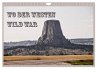 Wo der Westen wild war (Wandkalender... - Bild 1