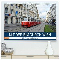 Mit der Bim durch Wien - Die Wiener Straßenbahn (hochwertiger Premium Wandkalender 2026 DIN A2 quer), Kunstdruck in Hochglanz Cover Mit der Bim durch Wien - Die Wiener Straßenbahn (hochwertiger Premium Wandkalender 2026 DIN A2 quer), Kunstdruck in Hochglanz