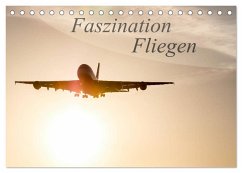 Cover Faszination Fliegen (Tischkalender 2026 DIN A5 quer), CALVENDO Monatskalender