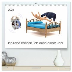 Ich liebe meinen Job auch dieses Jahr (hochwertiger Premium Wandkalender 2026 DIN A2 quer), Kunstdruck in Hochglanz Ich liebe meinen Job auch dieses Jahr (hochwertiger Premium Wandkalender 2026 DIN A2 quer), Kunstdruck in Hochglanz