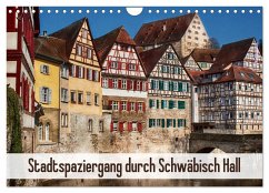 Stadtspaziergang durch Schwäbisch Hall (Wandkalender 2026 DIN A4 quer), CALVENDO Monatskalender