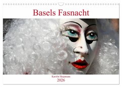 Basels Fasnacht (Wandkalender 2026 DIN A3 quer), CALVENDO Monatskalender Basels Fasnacht (Wandkalender 2026 DIN A3 quer), CALVENDO Monatskalender