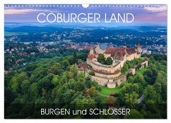 Coburger Land - Burgen und Schlösser (Wandkalender 2026 DIN A3 quer), CALVENDO Monatskalender Coburger Land - Burgen und Schlösser (Wandkalender 2026 DIN A3 quer), CALVENDO Monatskalender